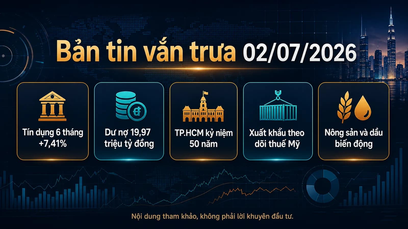 Bản tin vắn trưa 02/07/2026 về kinh tế và thời sự